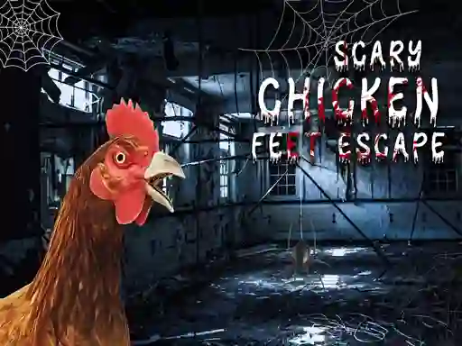 게임 Scary Chicken Feet Escape 온라인