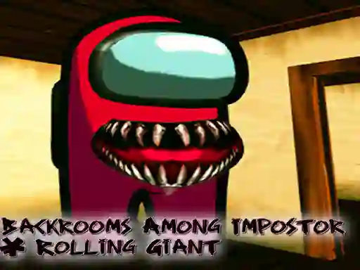 게임 Backrooms Among Impostor & Rolling Giant 온라인