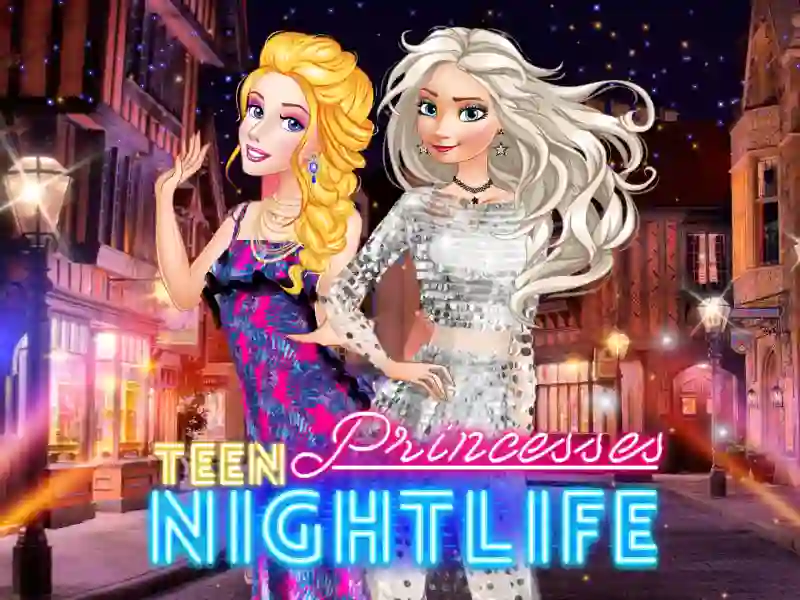 게임 Teen Princesses Nightlife 온라인