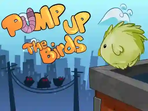 게임 Pump Up the Birds 온라인