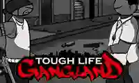 게임 Tough Life Gangland 온라인