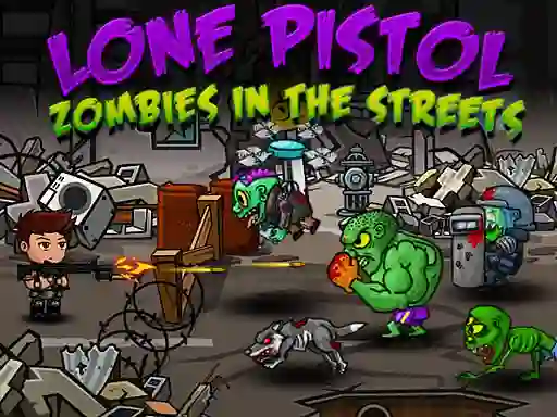 게임 Lone Pistol: Zombies In The Streets 온라인