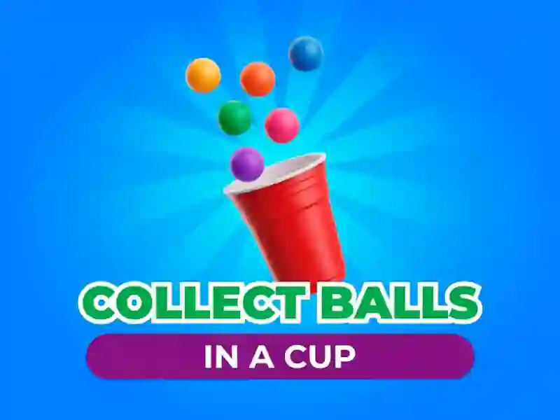 게임 Collect Balls In A Cup 온라인