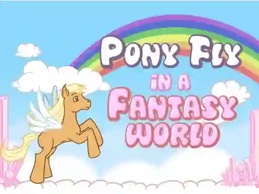 게임 Pony fly in a fantasy world 온라인