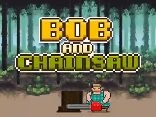 게임 Bob and Chainsaw 온라인