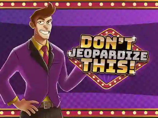 게임 Don't Jeopardize This 온라인