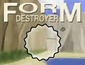 게임 Form Destroyer 온라인
