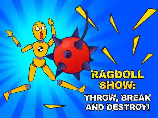 게임 Ragdoll Show: Throw, Break and Destroy! 온라인