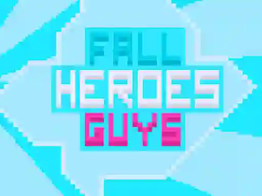 게임 Fall Heroes Guys 2 온라인