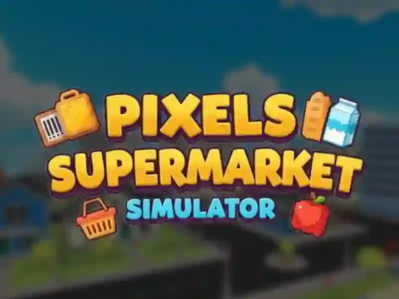게임 Pixels Supermarket Simulator 온라인