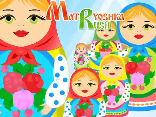 게임 Matryoshka Rush 온라인
