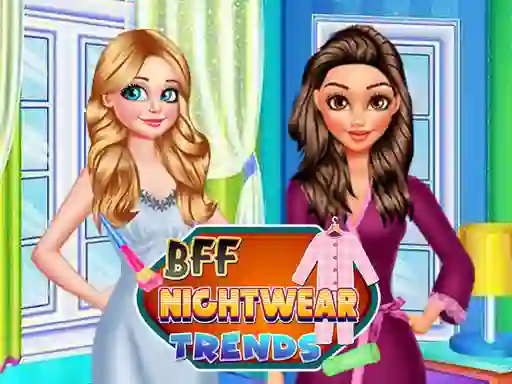 게임 BFF Nightwear Trends 온라인