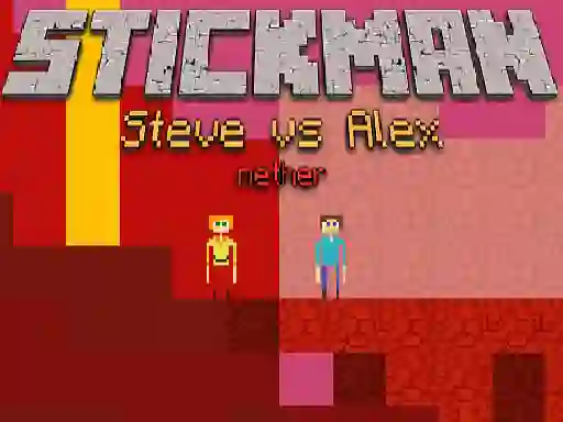 게임 Stickman Steve vs Alex Nether 온라인