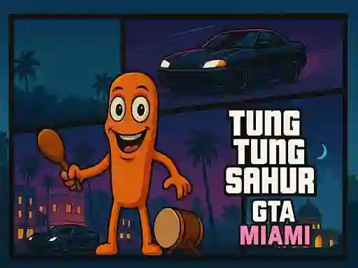 게임 Tung Tung Sahur GTA Miami 온라인