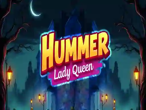 게임 Hummer Lady Queen 온라인