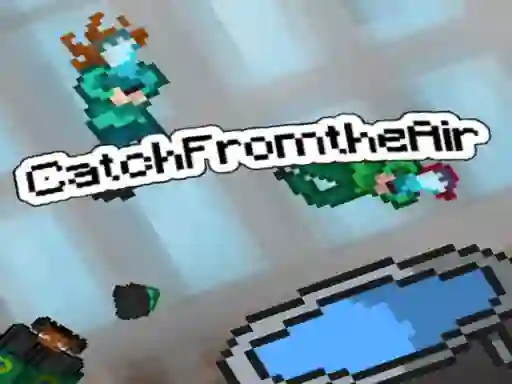 게임 Catch From the Air! 온라인