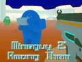게임 MineGuy 2: 그들 중  온라인
