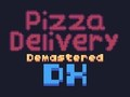 게임 피자 배달 Demastered Deluxe  온라인