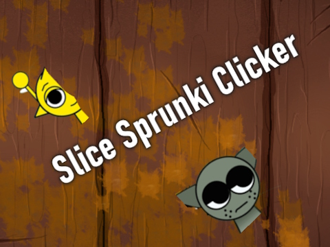 게임 Sprunki 클리커를 슬라이스합니다  온라인